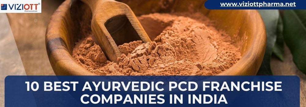 10 Best Ayurvedic PCD Franchise Companies in India