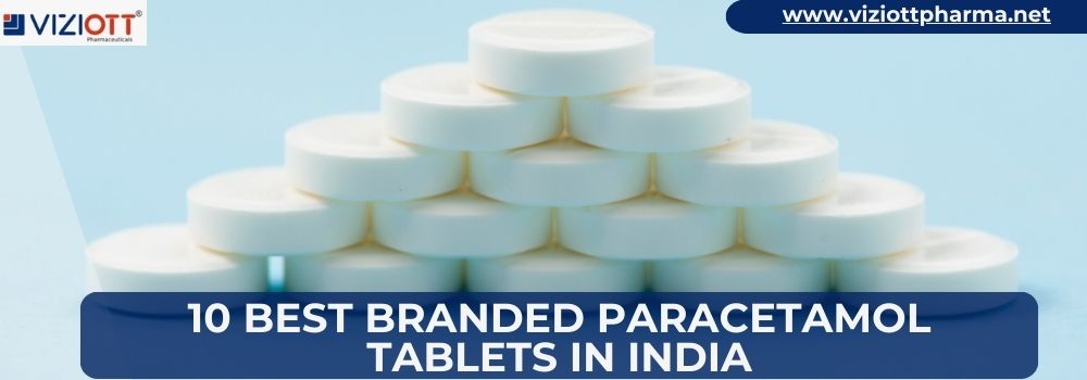 10 Best Branded Paracetamol Tablets in India