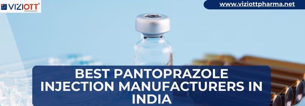 Best Pantoprazole Injection Manufacturers in India