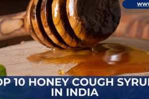 Top 10 Honey Cough Syrups in India